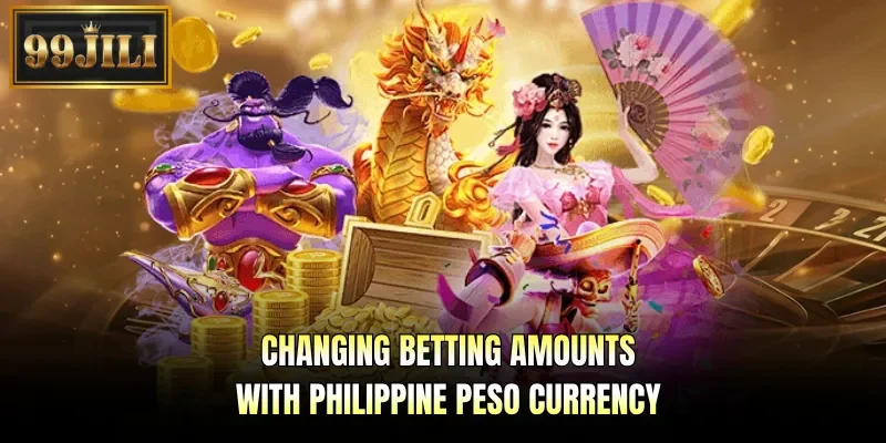 Changing betting amounts with Philippine peso currency