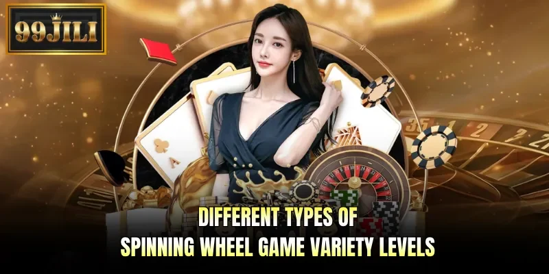 Different types of spinning wheel game variety levels