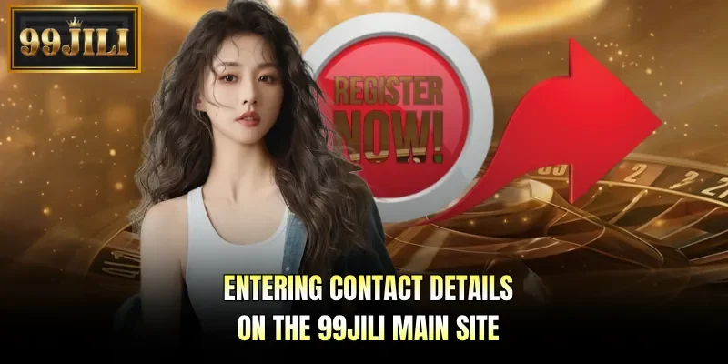 Entering contact details on the 99JILI main site