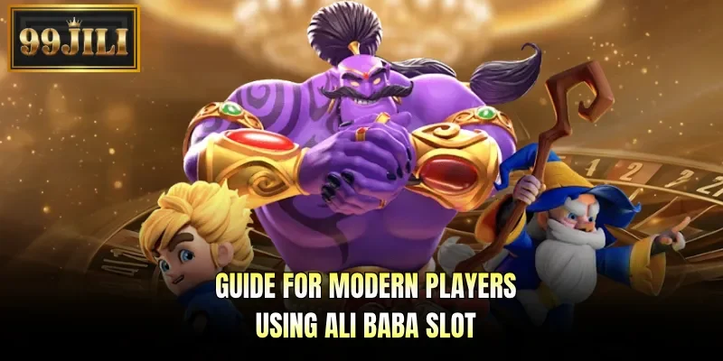 Guide for modern players using Ali Baba slot