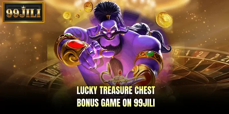 Lucky treasure chest bonus game on 99JILI