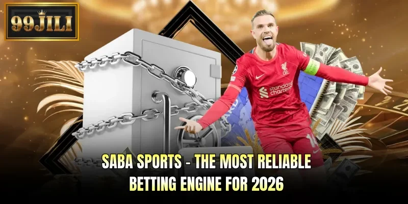 Saba Sports - The Most Reliable Betting Engine For 2026