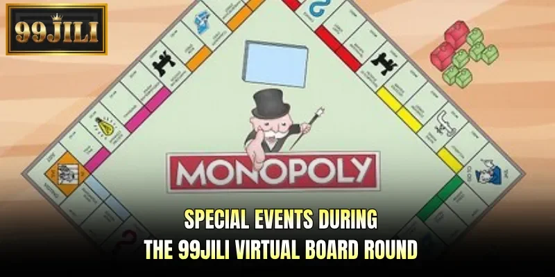 Special events during the 99JILI virtual board round